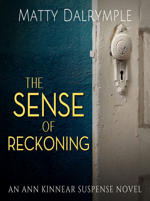 Title details for The Sense of Reckoning by Matty Dalrymple - Available